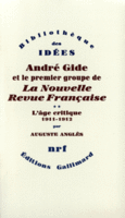 Couverture André Gide et le premier groupe de La Nouvelle Revue Française ()