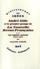 Couverture André Gide et le premier groupe de La Nouvelle Revue Française (Auguste Anglès)