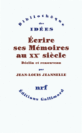 Couverture Écrire ses Mémoires au XX<sup>e</sup> siècle ()