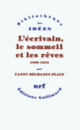 Couverture L'écrivain, le sommeil et les rêves (Fanny Déchanet-Platz)