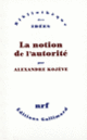 Couverture La notion de l'Autorité (Alexandre Kojève)