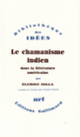 Couverture Le Chamanisme indien dans la littérature américaine (Elemire Zolla)
