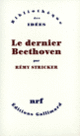 Couverture Le dernier Beethoven (Rémy Stricker)