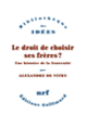 Couverture Le droit de choisir ses frères ? (Alexandre de Vitry)