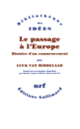 Couverture Le passage à l'Europe (Luuk van Middelaar)