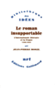 Couverture Le roman insupportable (Jean-Pierre Morel)
