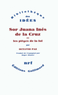 Couverture Sor Juana Inés de la Cruz ou Les pièges de la foi ()