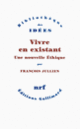 Couverture Vivre en existant (François Jullien)