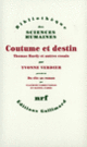 Couverture Coutume et destin (Yvonne Verdier)