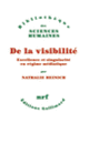 Couverture De la visibilité (Nathalie Heinich)