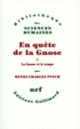 Couverture En quête de la Gnose (Henri-Charles Puech)