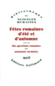 Couverture Fêtes romaines d'été et d'automne / Dix questions romaines (Georges Dumézil)