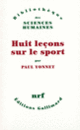 Couverture Huit leçons sur le sport (Paul Yonnet)
