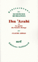 Couverture Ibn 'Arabi ou La quête du Soufre Rouge (Claude Addas)