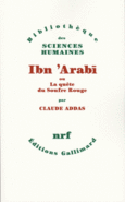 Couverture Ibn 'Arabi ou La quête du Soufre Rouge ()