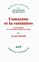 Couverture L'amazone et la cuisinière (Alain Testart)