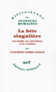 Couverture La bête singulière (Claudine Fabre-Vassas)