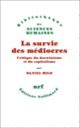 Couverture La survie des médiocres (Daniel Milo)
