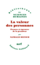 Couverture La valeur des personnes (Nathalie Heinich)