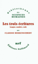 Couverture Les trois écritures (Clarisse Herrenschmidt)