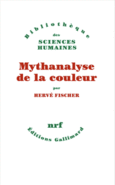 Couverture Mythanalyse de la couleur () Couverture Mythanalyse de la couleur ()