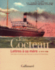 Couverture Lettres à sa mère (Jean Cocteau)