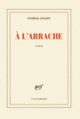 Couverture À l'arrache (Patrick Goujon)