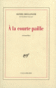 Couverture À la courte paille (Daniel Boulanger)