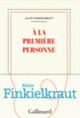 Couverture À la première personne (Alain Finkielkraut)