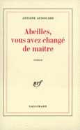 Couverture Abeilles, vous avez changé de maître ()