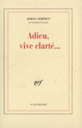 Couverture Adieu, vive clarté... ()