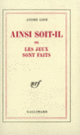 Couverture Ainsi soit-il ou Les jeux sont faits (André Gide)