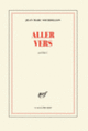 Couverture Aller vers (Jean Marc Sourdillon)