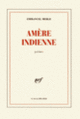 Couverture Amère Indienne (Emmanuel Merle)
