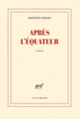 Couverture Après l'équateur (Baptiste Fillon) Couverture Après l'équateur (Baptiste Fillon)