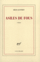 Couverture Asiles de fous (Régis Jauffret)