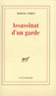 Couverture Assassinat d'un garde (Marcel Cohen)