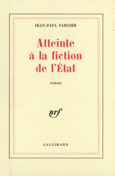 Couverture Atteinte à la fiction de l'État ()
