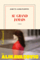 Couverture Au grand jamais (Jakuta Alikavazovic)