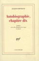 Couverture Autobiographie, chapitre dix (Jacques Roubaud)