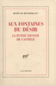 Couverture Aux fontaines du désir – La petite infante de Castille (Henry de Montherlant)