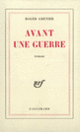 Couverture Avant une guerre (Roger Grenier)