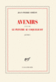Couverture Avenirs suivi de Le peintre au coquelicot (Jean-Pierre Siméon)