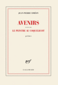 Couverture Avenirs suivi de Le peintre au coquelicot ()