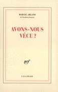 Couverture Avons-nous vécu? ()