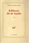 Couverture Balthazar, fils de famille ()