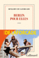Couverture Berlin pour elles (Benjamin de Laforcade)