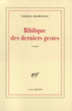 Couverture Biblique des derniers gestes (Patrick Chamoiseau)