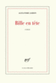 Couverture Bille en tête (Alexandre Jardin)