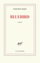 Couverture Bluebird (Geneviève Damas)